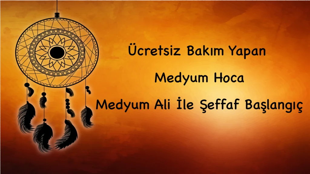 Ücretsiz Bakım Yapan Medyum Hoca: Medyum Ali İle Şeffaf Başlangıç